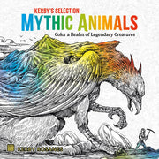 Mythic Animals: Color a Realm of Legendary Creatur