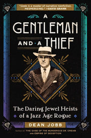 Gentleman and a Thief: The Daring Jewel Heists of