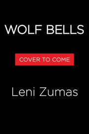 Wolf Bells A Novel