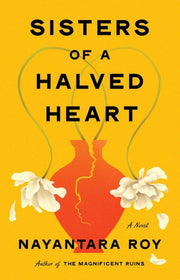 Sisters of a Halved Heart - A Novel