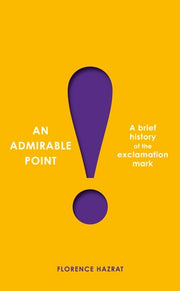 Admirable Point A Brief History of the Exclamation