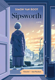 Sipsworth A Novel