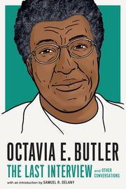 Octavia E. Butler The Last Interview