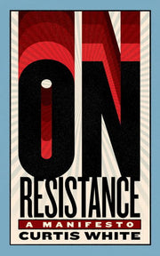 On Resistance - A Manifesto
