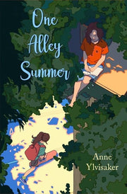 One Alley Summer: A Novel of Friendship and Growin