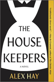 Housekeepers: A Novel