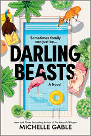 Darling Beasts: A Novel