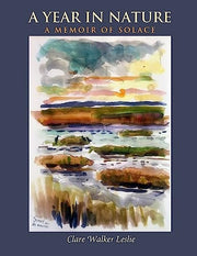 A Year in Nature: a Memoir of Solace