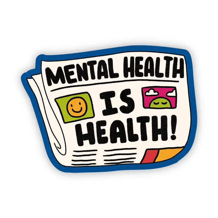 Mental Health Is Health Sticker by Wild Lark