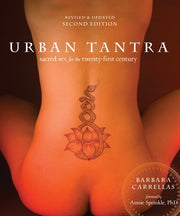 Urban Tantra, Second Edition Sacred Sex for the Twenty-First Century