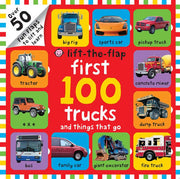 First 100 Trucks and Things That Go Lift-the-Flap