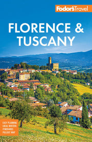 Fodor's Florence & Tuscany: with Assisi & the Best