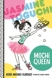 Jasmine Toguchi #01 Mochi Queen