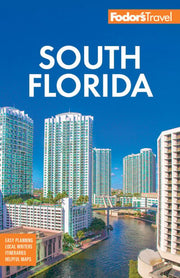 Fodor's South Florida: with Miami, Fort Lauderdale