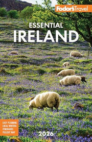 Fodor's Essential Ireland 2026: with Belfast and N