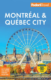 Fodor's Montreal and Quebec City