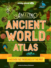 Lonely Planet Kids Amazing Ancient World Atlas 1 1