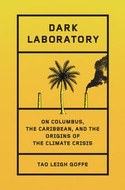 Dark Laboratory: On Columbus, the Caribbean, and t