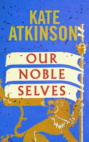Our Noble Selves - A Novel