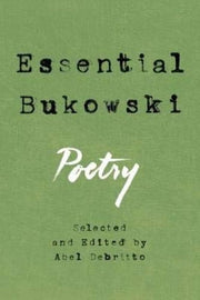 Essential Bukowski: Poetry