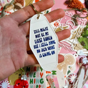 Not My First Rodeo Keychain