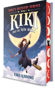 Kiki and the New Magic - A Kiki's Delivery Service Novel