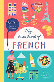 My First Book of French With over 800 words and pi