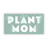 Plant Mom Sticker
