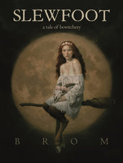 Slewfoot A Tale of Bewitchery