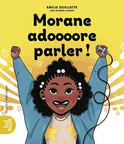 Morane adoooore parler!