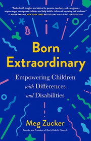 Born Extraordinary Empowering Children with Differ