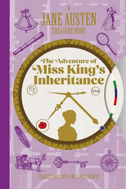 A Jane Austen Treasure Hunt: the Adventure of Miss King`s Inheritance