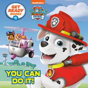 Get Ready Books 1 You Can Do It PAW Patrol