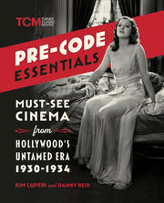 Pre-Code Essentials: Must-See Cinema from Hollywoo