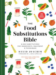 Food Substitutions Bible: 8,000 Substitutions for
