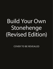 Build Your Own Stonehenge