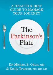 The Parkinson's Plate: A Health and Diet Guide to Manage Your Journey