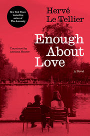 Enough About Love: A Novel