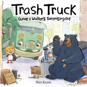 Trash Truck - Donny & Walter's Surprising Day By Max Keane | Hardcover Book