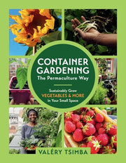 Container Gardening-The Permaculture Way: Sustaina