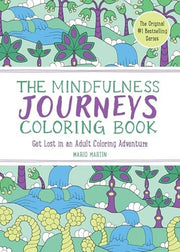 Mindfulness Journeys Coloring Book: Get Lost in an