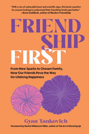 Friendship First: From New Sparks to Chosen Family