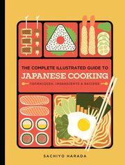 Complete Illustrated Guide to Japanese Cooking: Te