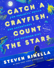 Catch a Crayfish, Count the Stars: Fun Projects, S