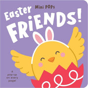 Mini Pops: Easter Friends! Mini Pop-Up Board Book