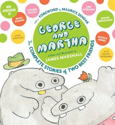 George And Martha The Complete Stories Of Two Best Friends