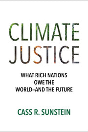 Climate Justice: What Rich Nations Owe the World—a