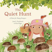 The Quiet Hunt A Poem for Young Foragers
