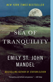 Sea of Tranquility A novel