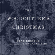 The Woodcutter's Christmas A Classic Holiday Fable